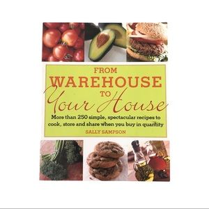 Cookbook From Warehouse to Your House Recipe Book by Sally Sampson